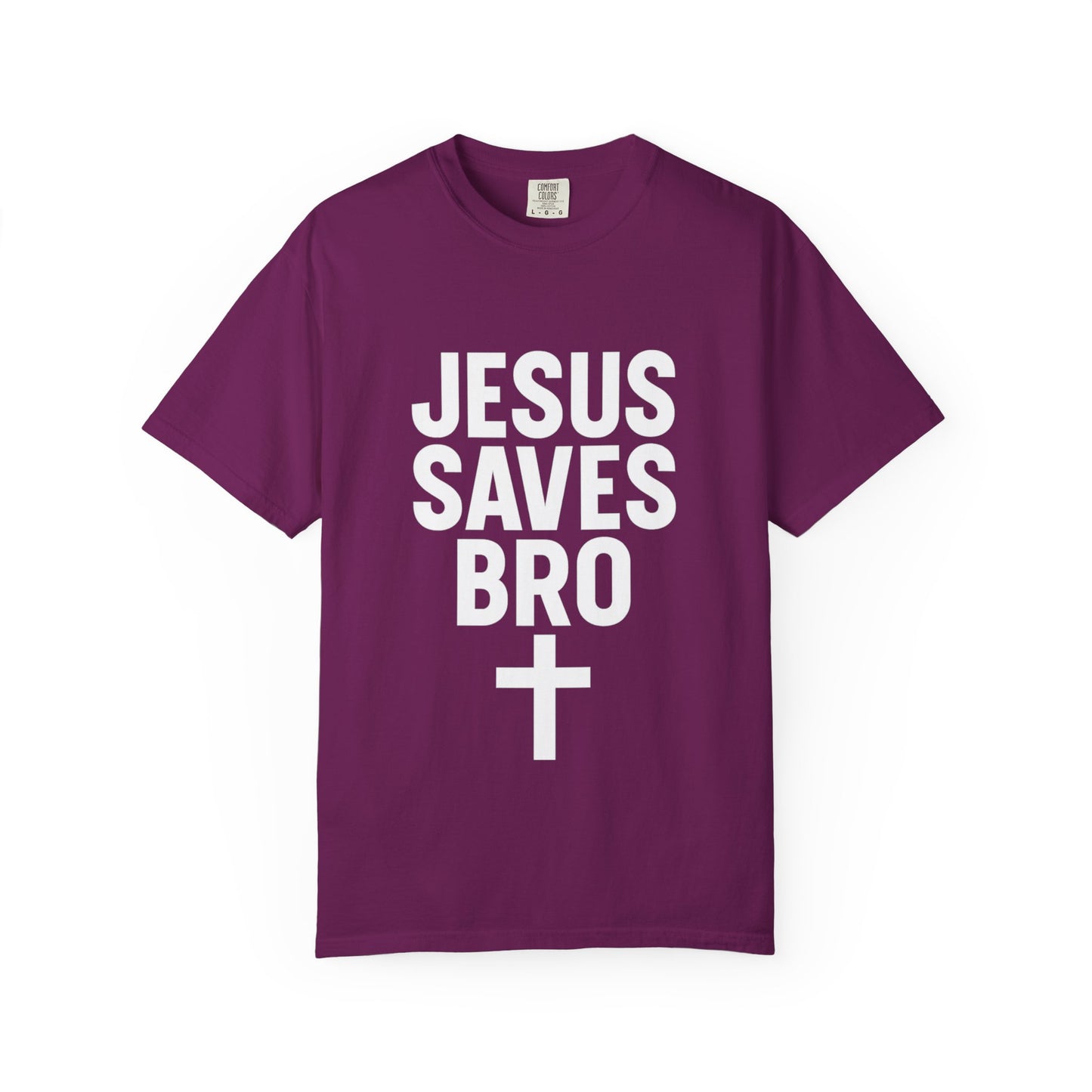 Copy of Jesus Saves Bro T-Shirt | Unisex Garment-Dyed Tee | Faith-Based Apparel, Christian T-Shirt, Casual Wear, Gift for Friends