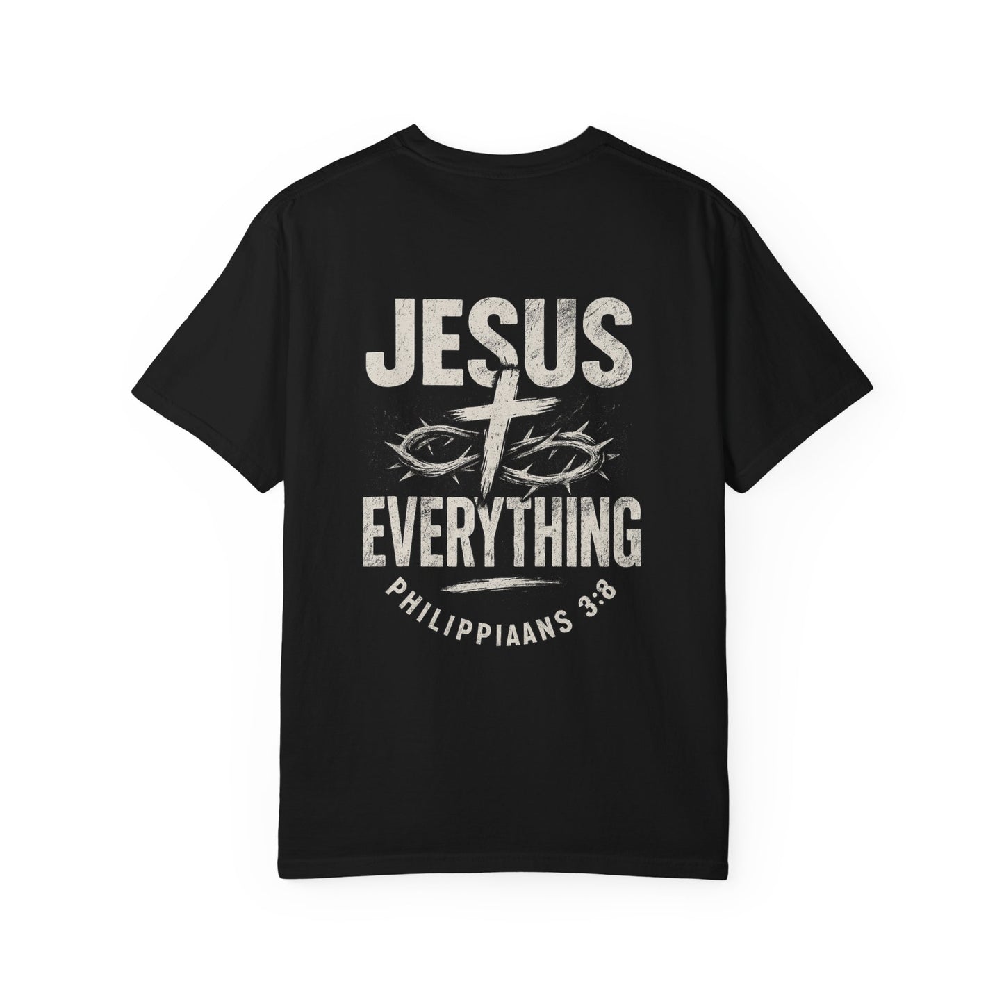 Jesus Everything Unisex T-Shirt | Casual Faith Apparel, Christian Gift, Inspirational Clothing, Religious Tees, Bible Verse Shirt