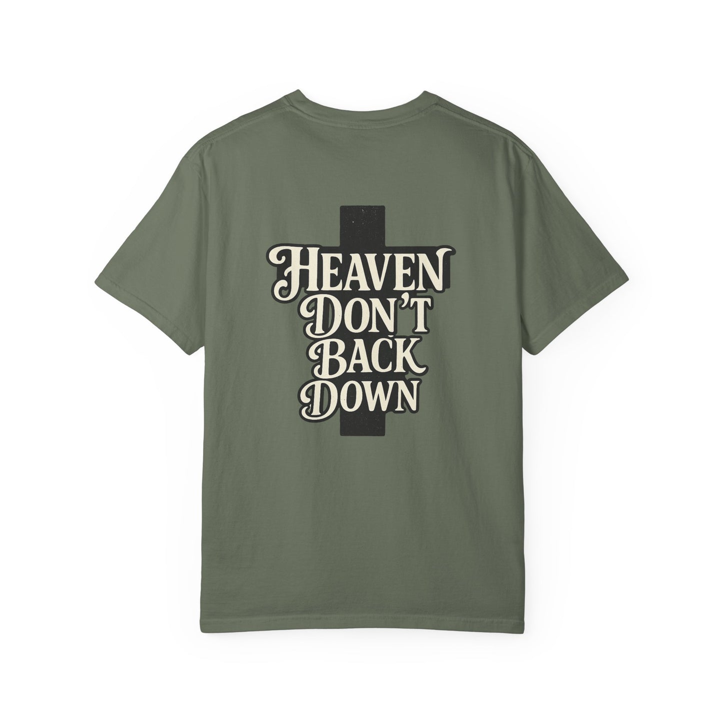 Faith-Inspired Unisex T-shirt: Heaven Don’t Back Down, Inspirational Apparel, Casual Wear, Gift for Believers, Everyday Comfort