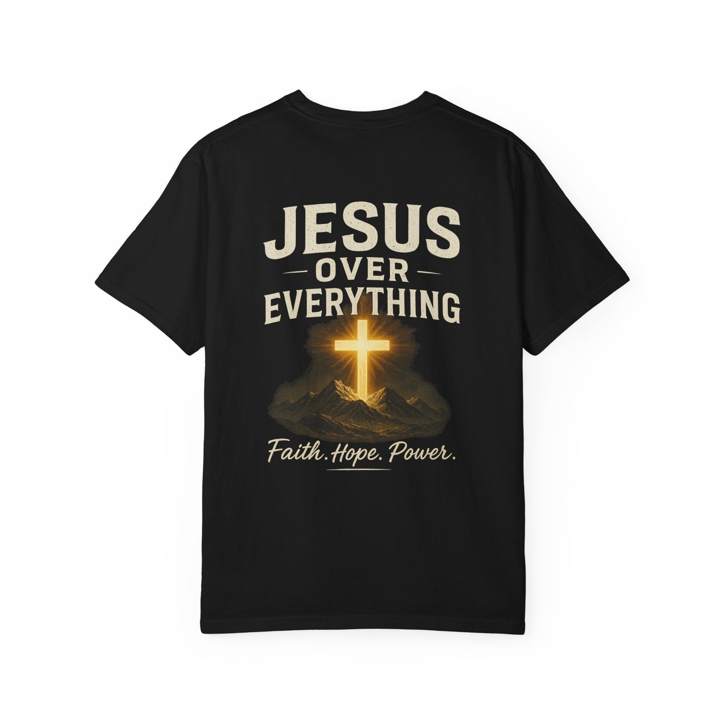 Faith-Inspired Garment-Dyed T-Shirt - Jesus Over Everything, Christian Tee, Inspirational Top, Religious Gift, Everyday Wear
