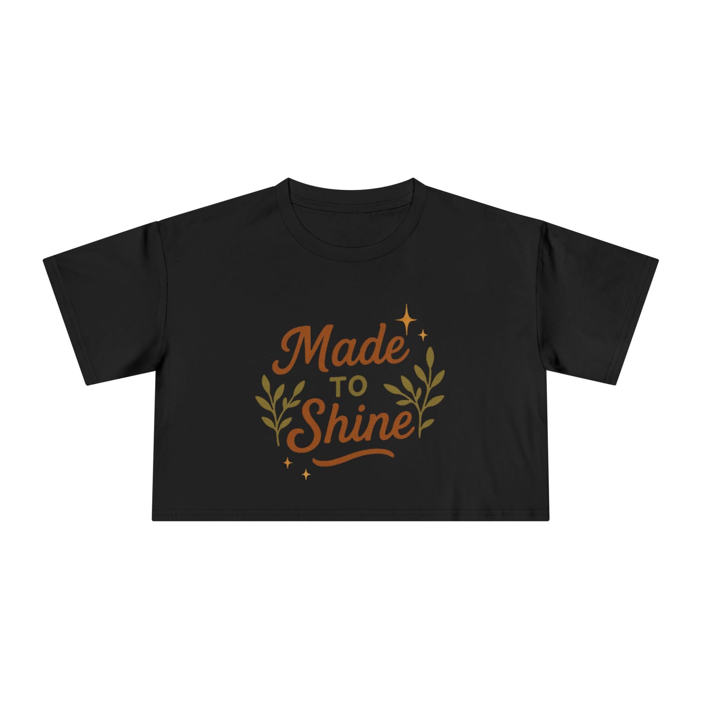 Women's Crop Tee - "Made to Shine" Inspirational Top, Casual Summer Wear, Trendy Gift for Her, Motivational Shirt, Eco-Friendly Fashion