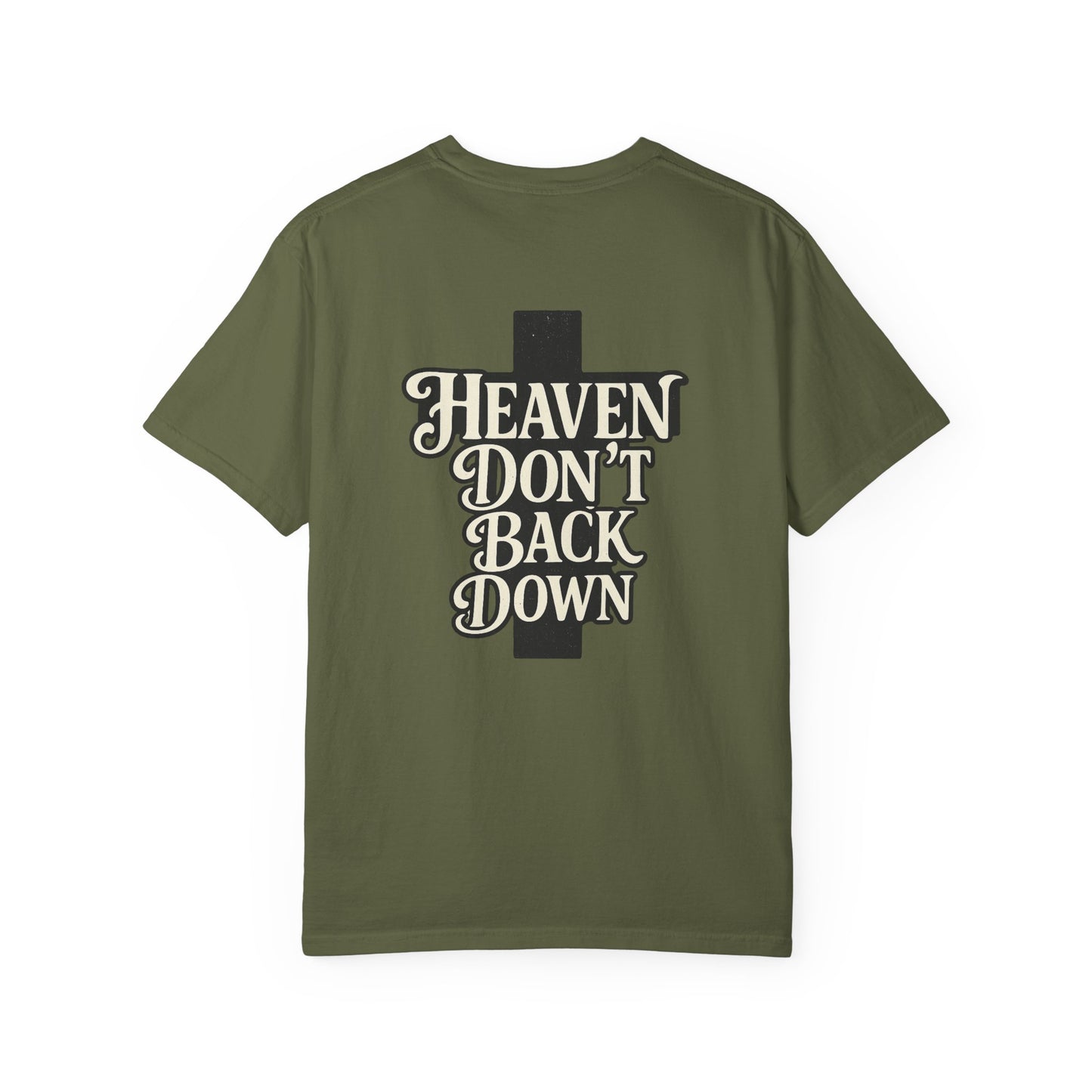 Faith-Inspired Unisex T-shirt: Heaven Don’t Back Down, Inspirational Apparel, Casual Wear, Gift for Believers, Everyday Comfort