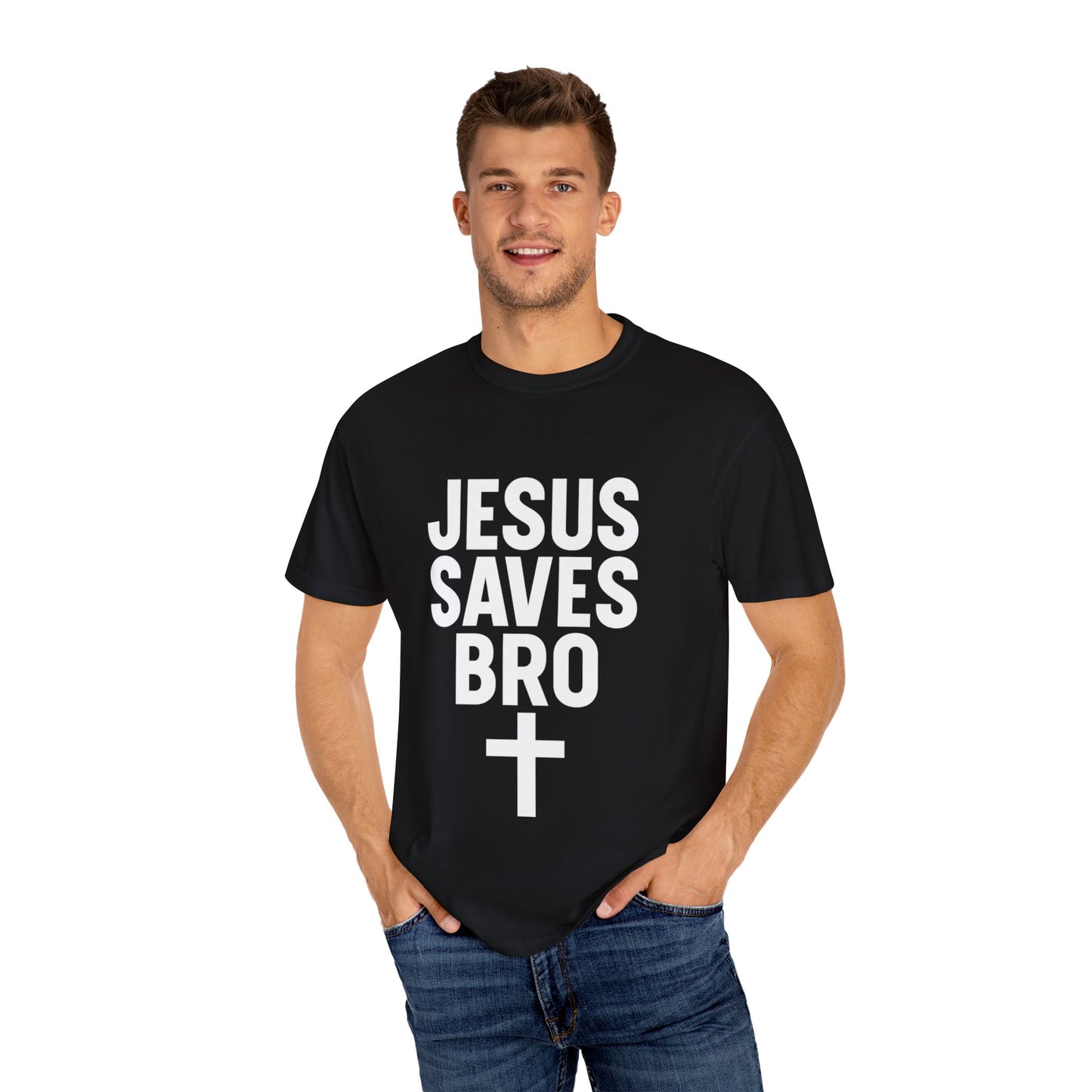 Copy of Jesus Saves Bro T-Shirt | Unisex Garment-Dyed Tee | Faith-Based Apparel, Christian T-Shirt, Casual Wear, Gift for Friends