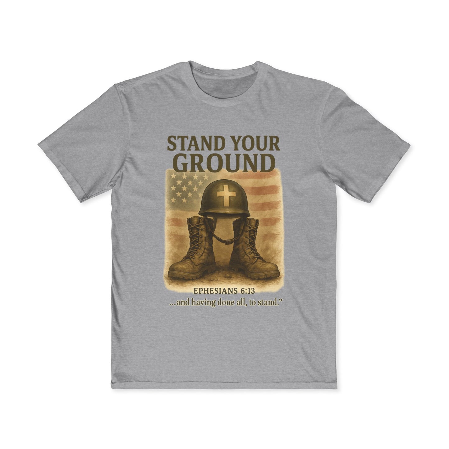 Men's Inspirational Tee - Stand Your Ground, Faith T-Shirt, Religious Gift, Army Inspired Apparel, Encouragement Shirt, Ephesians 6:13