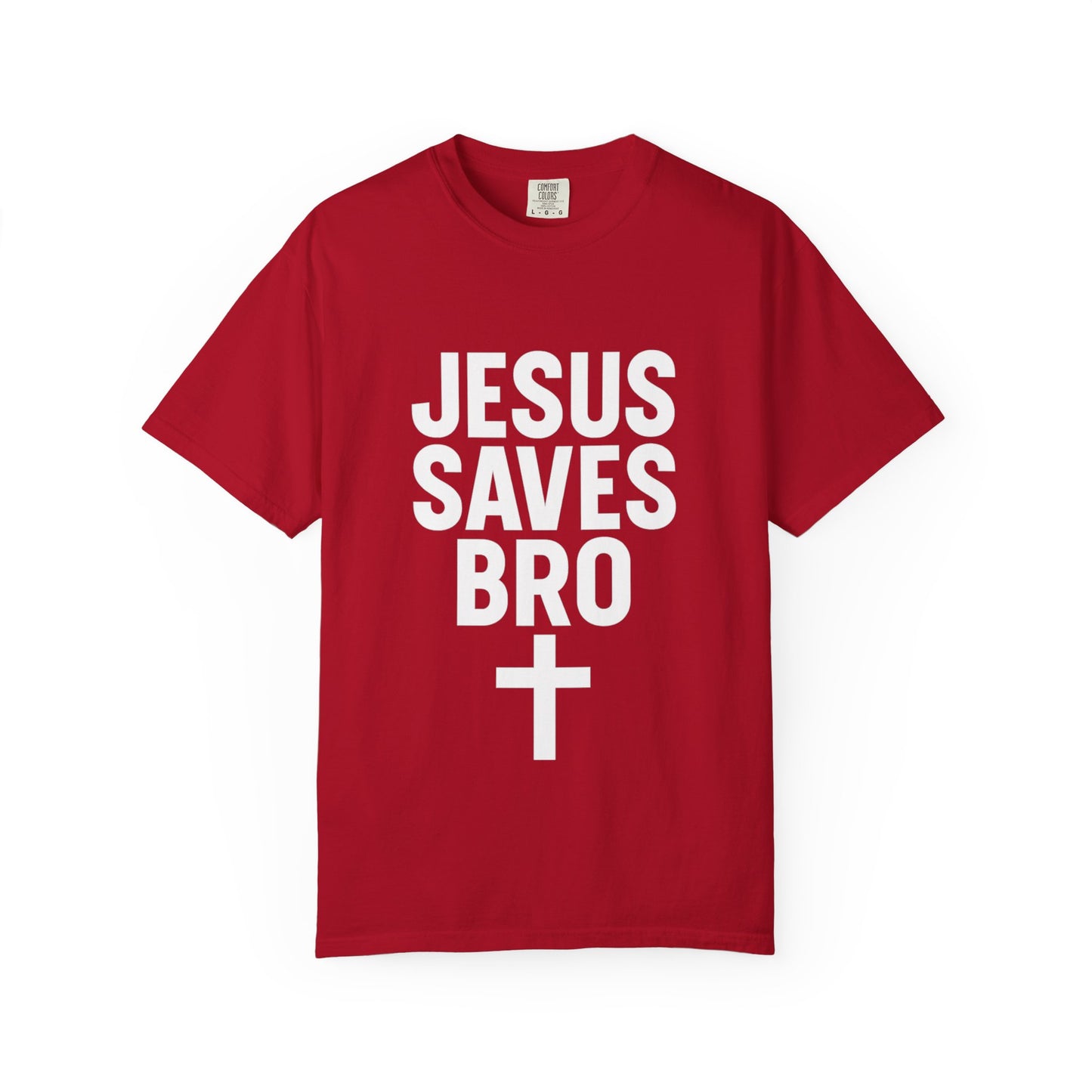 Copy of Jesus Saves Bro T-Shirt | Unisex Garment-Dyed Tee | Faith-Based Apparel, Christian T-Shirt, Casual Wear, Gift for Friends