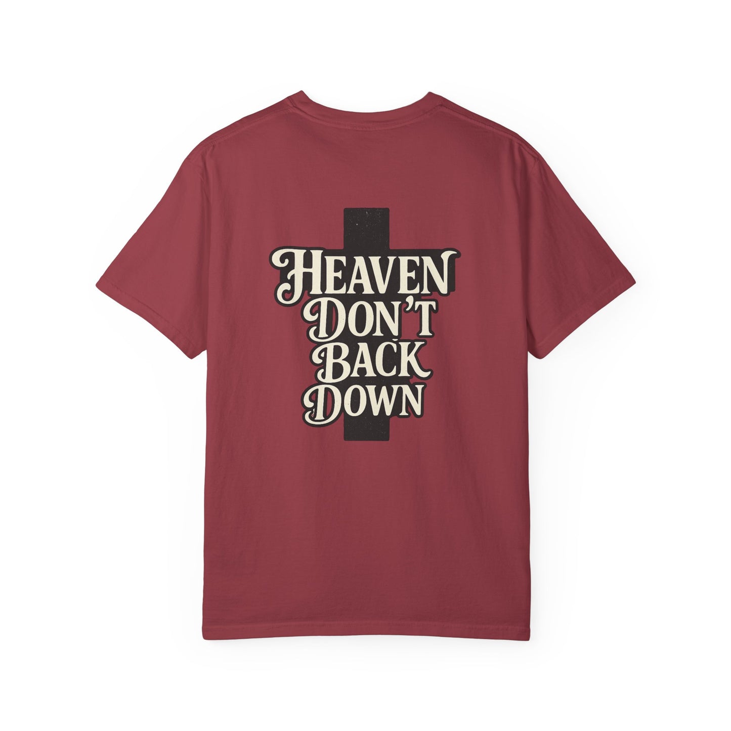 Faith-Inspired Unisex T-shirt: Heaven Don’t Back Down, Inspirational Apparel, Casual Wear, Gift for Believers, Everyday Comfort