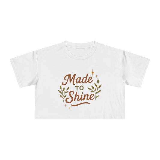 Women's Crop Tee - "Made to Shine" Inspirational Top, Casual Summer Wear, Trendy Gift for Her, Motivational Shirt, Eco-Friendly Fashion