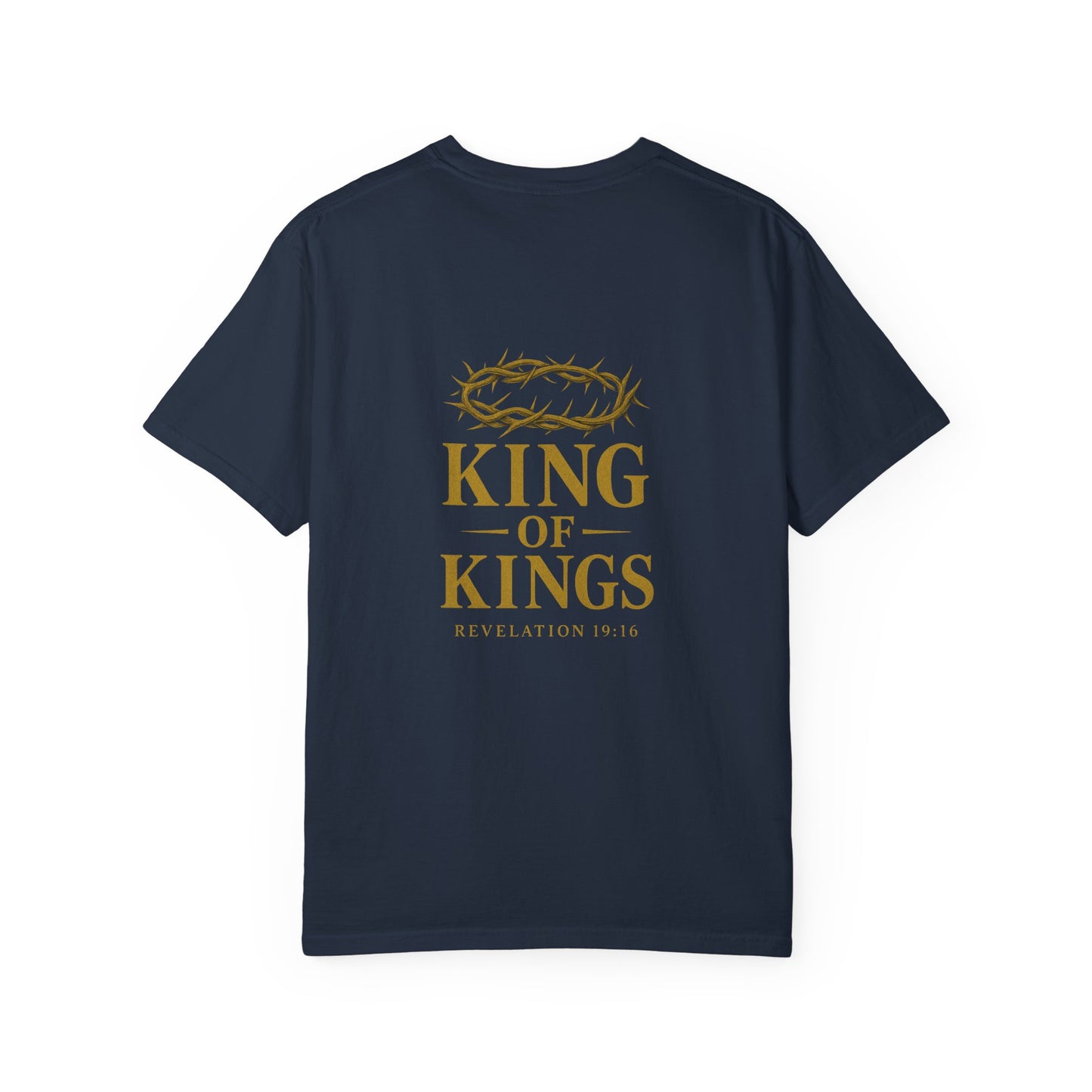 King of Kings Garment-Dyed T-Shirt, Faith-Based Apparel, Unisex Graphic Tee, Religious Gifts, Inspirational Clothing, Meaningful Fashion