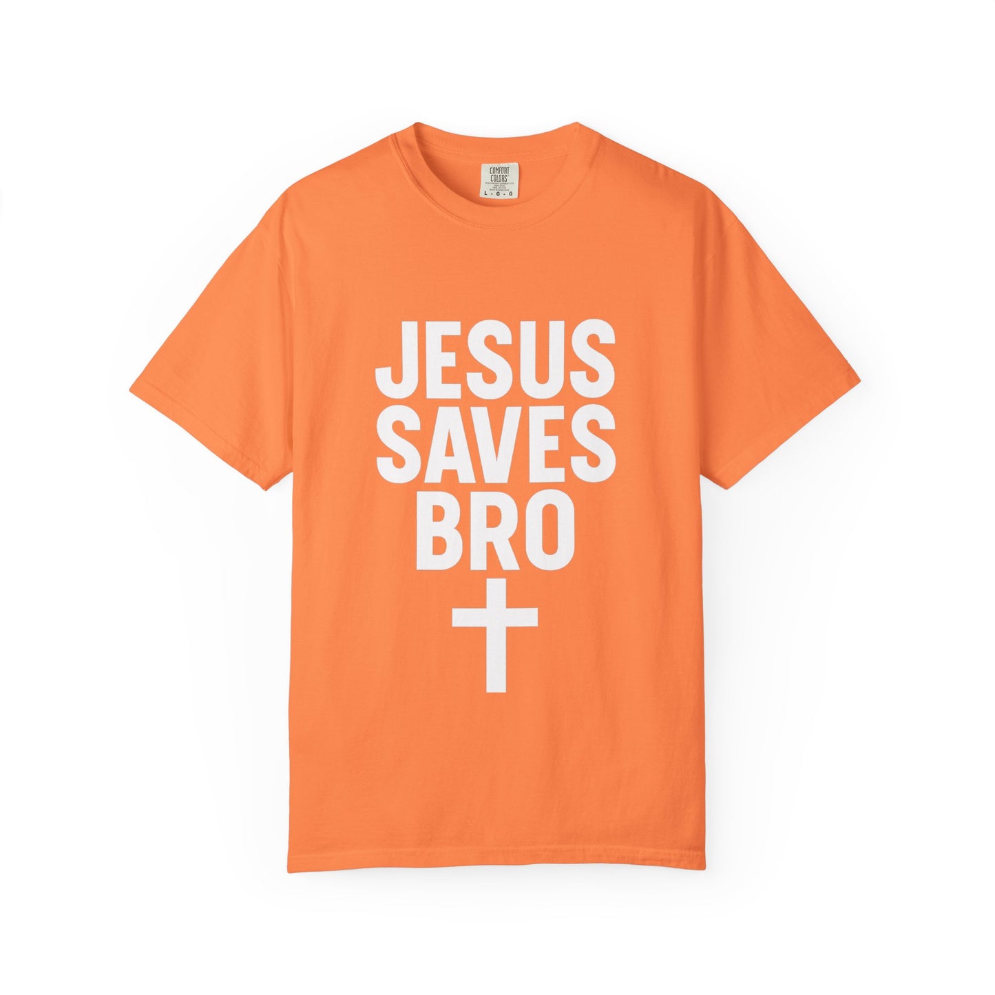 Copy of Jesus Saves Bro T-Shirt | Unisex Garment-Dyed Tee | Faith-Based Apparel, Christian T-Shirt, Casual Wear, Gift for Friends