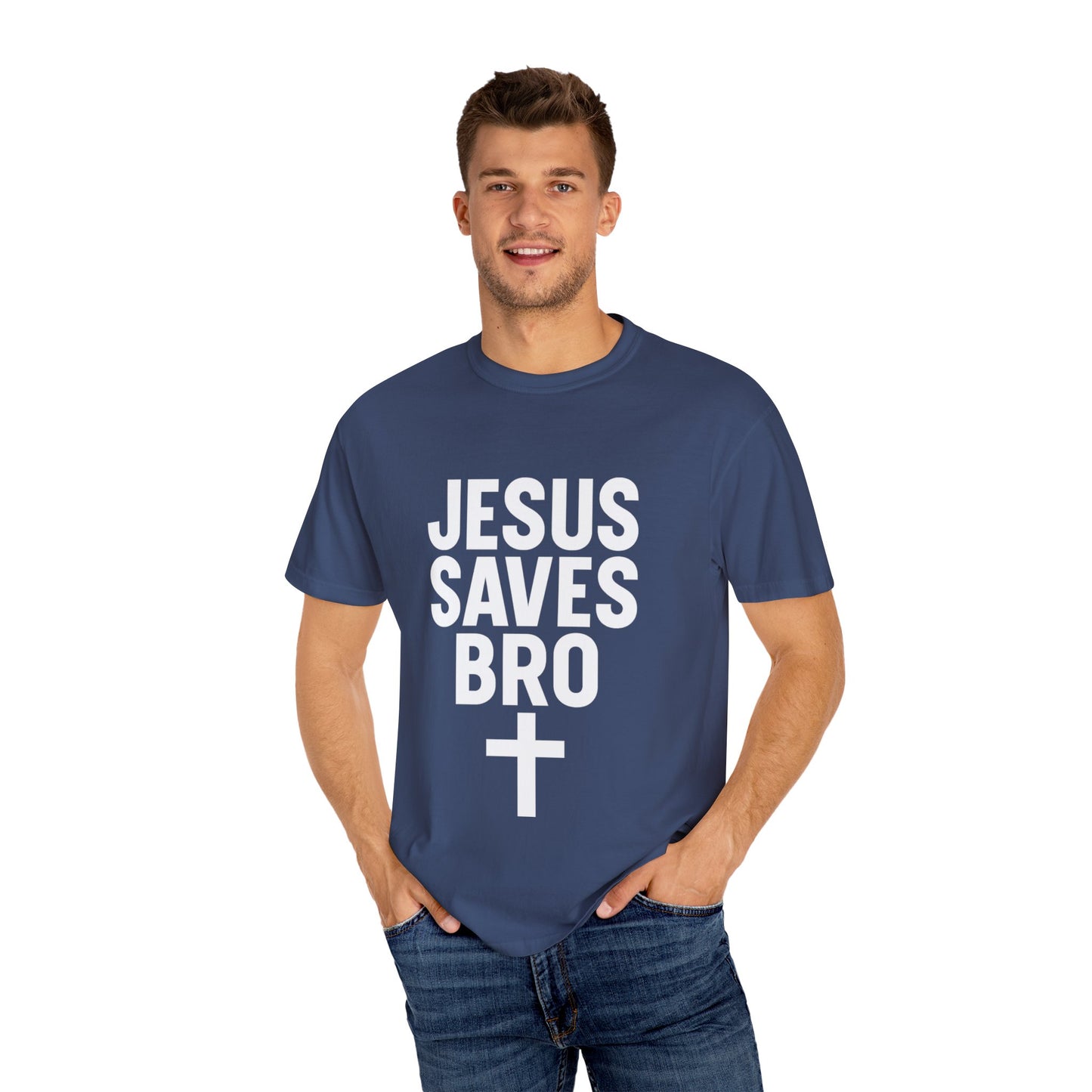 Copy of Jesus Saves Bro T-Shirt | Unisex Garment-Dyed Tee | Faith-Based Apparel, Christian T-Shirt, Casual Wear, Gift for Friends