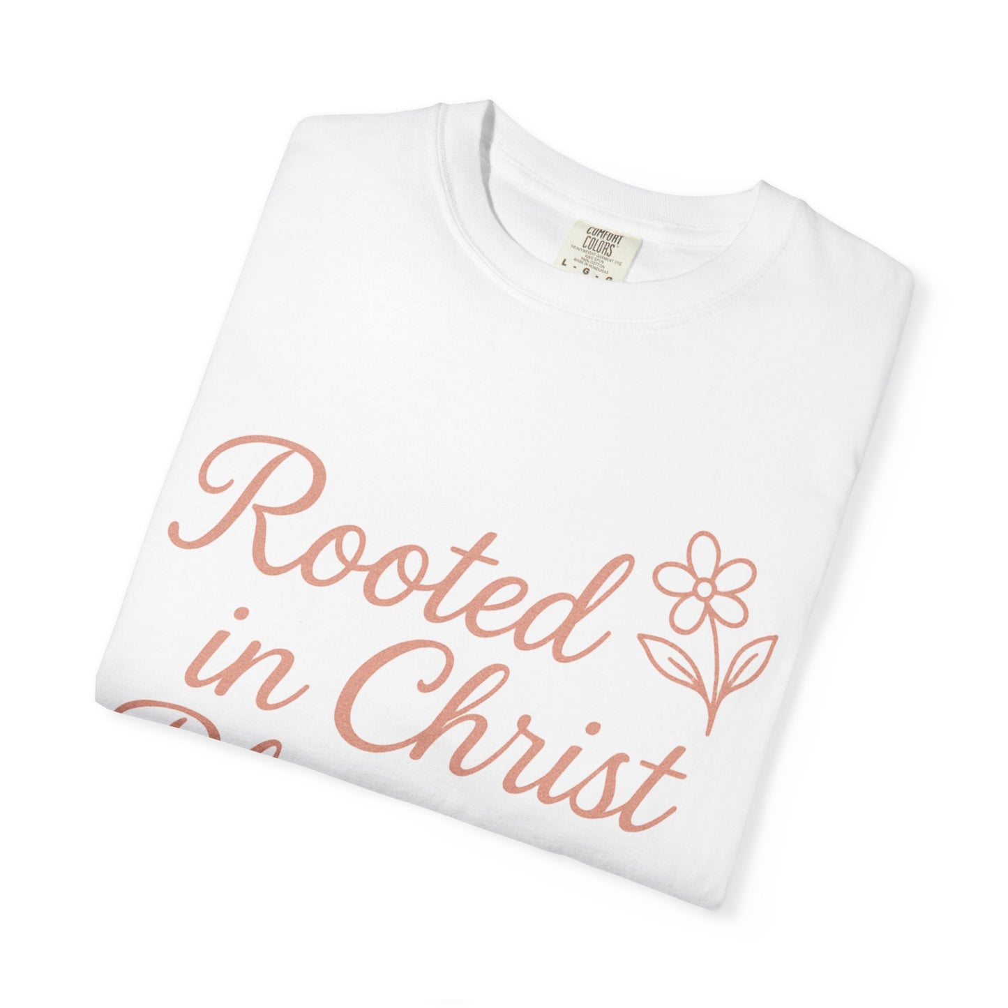 Inspirational Christian T-Shirt | Rooted in Christ, Blooming in Grace | Faith Apparel, Christian Gifts, Unisex Tees, Casual Wear