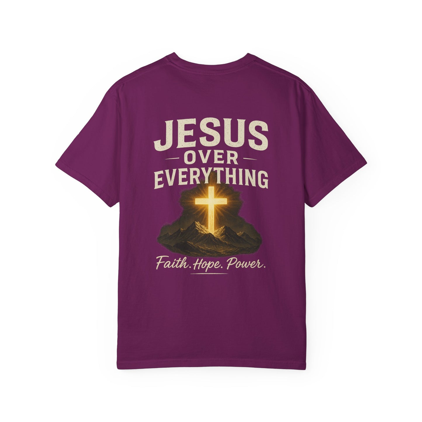 Faith-Inspired Garment-Dyed T-Shirt - Jesus Over Everything, Christian Tee, Inspirational Top, Religious Gift, Everyday Wear