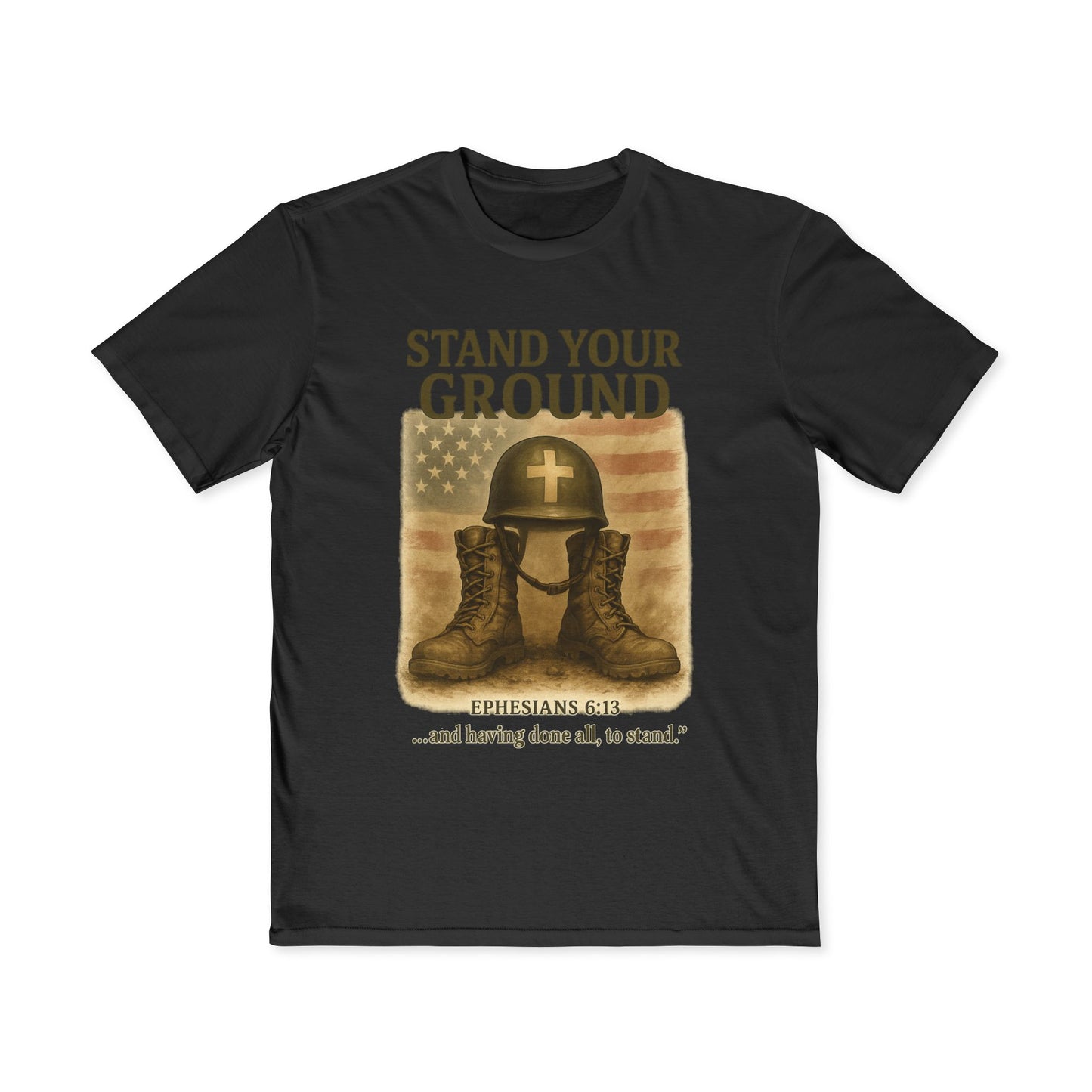 Men's Inspirational Tee - Stand Your Ground, Faith T-Shirt, Religious Gift, Army Inspired Apparel, Encouragement Shirt, Ephesians 6:13