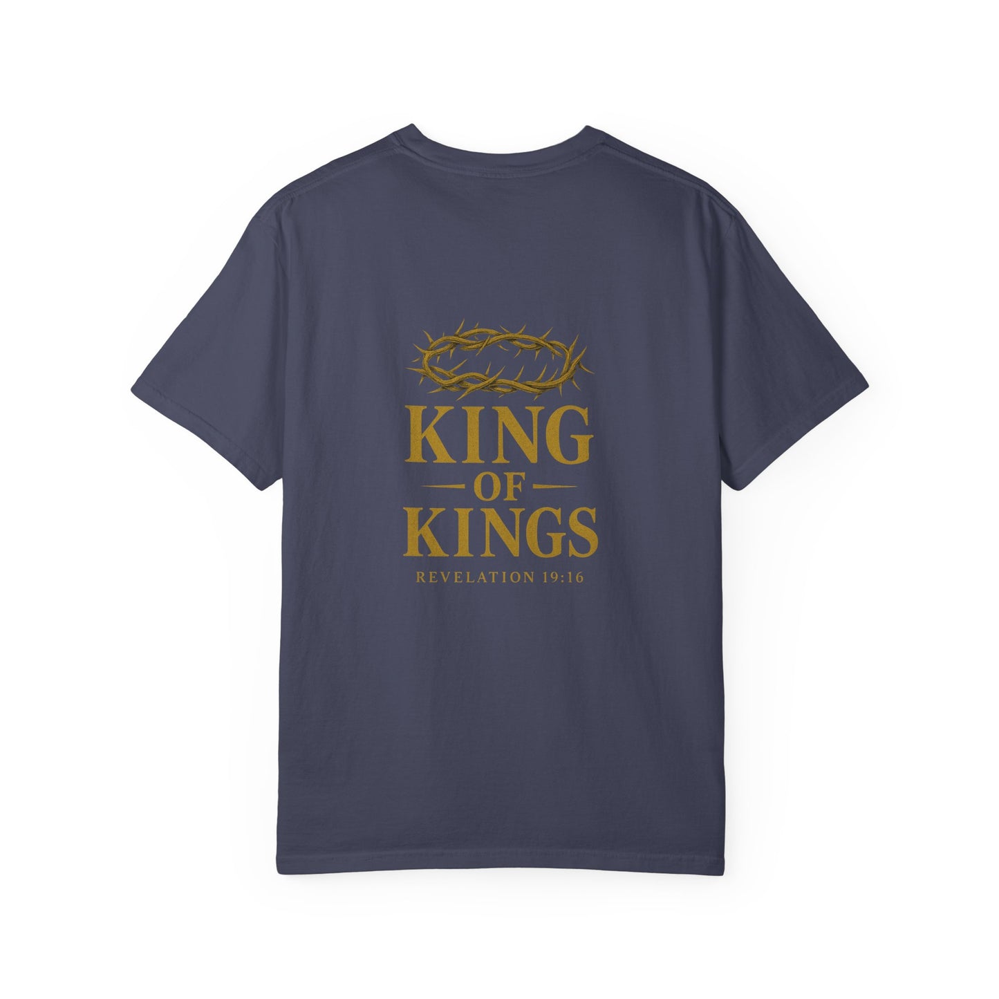 King of Kings Garment-Dyed T-Shirt, Faith-Based Apparel, Unisex Graphic Tee, Religious Gifts, Inspirational Clothing, Meaningful Fashion