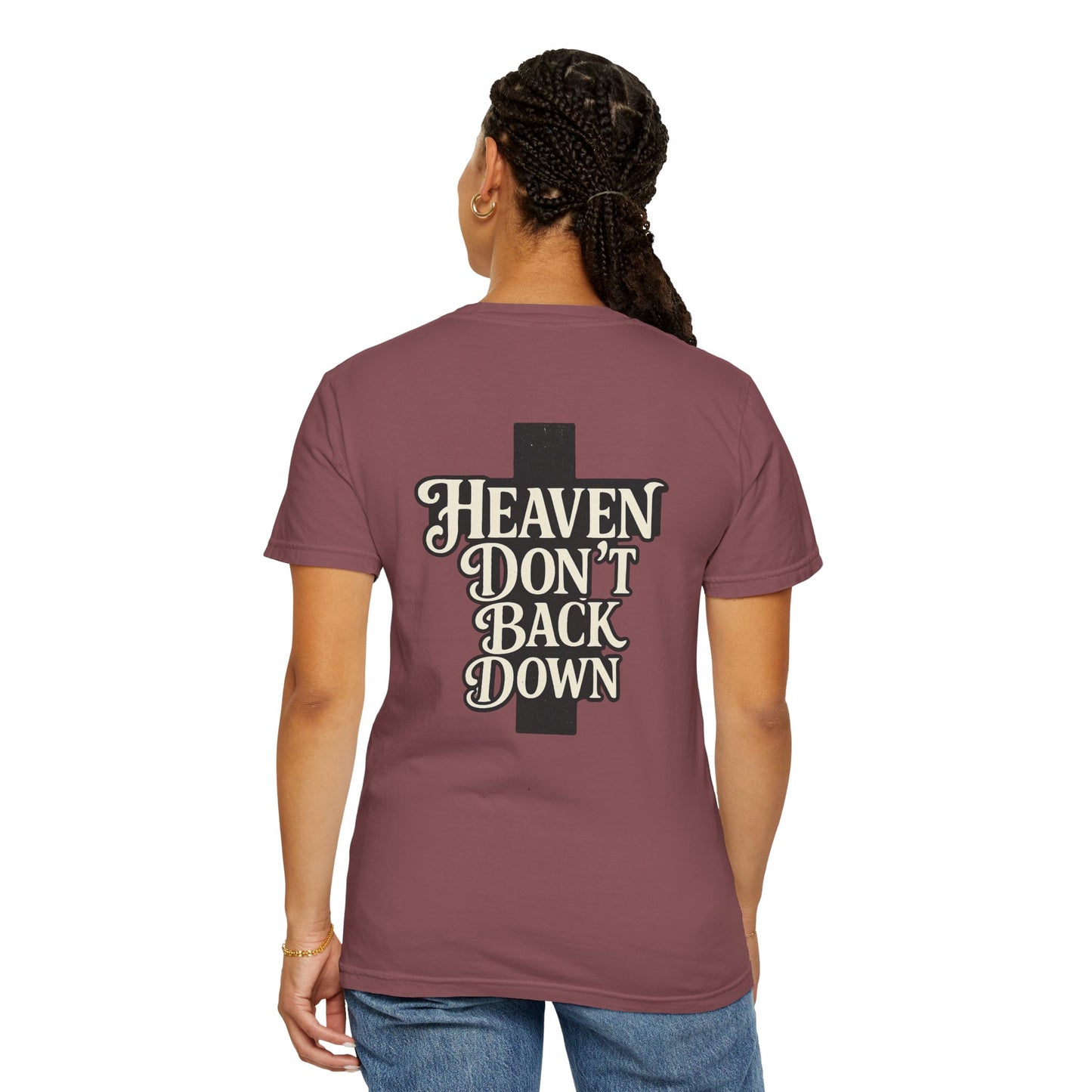 Faith-Inspired Unisex T-shirt: Heaven Don’t Back Down, Inspirational Apparel, Casual Wear, Gift for Believers, Everyday Comfort
