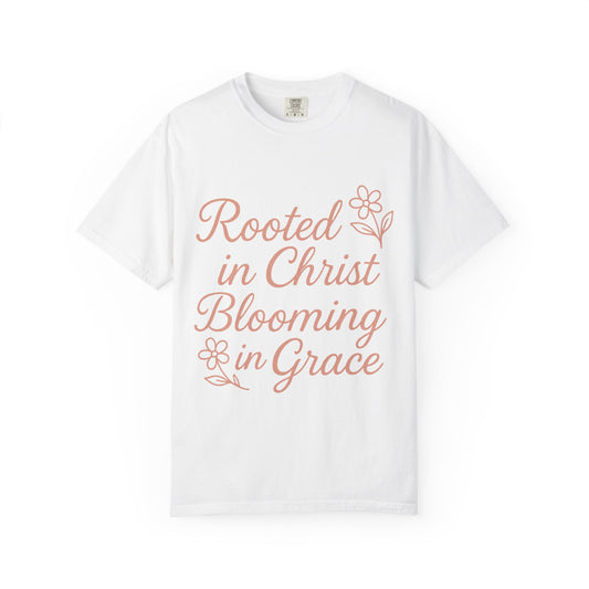 Inspirational Christian T-Shirt | Rooted in Christ, Blooming in Grace | Faith Apparel, Christian Gifts, Unisex Tees, Casual Wear