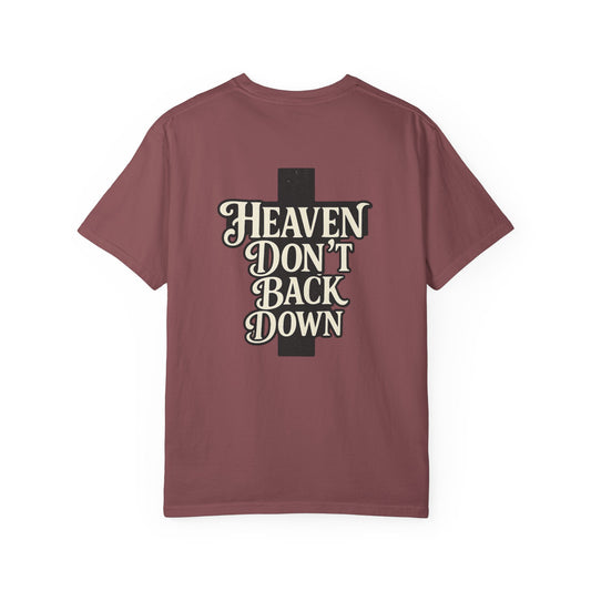 Faith-Inspired Unisex T-shirt: Heaven Don’t Back Down, Inspirational Apparel, Casual Wear, Gift for Believers, Everyday Comfort