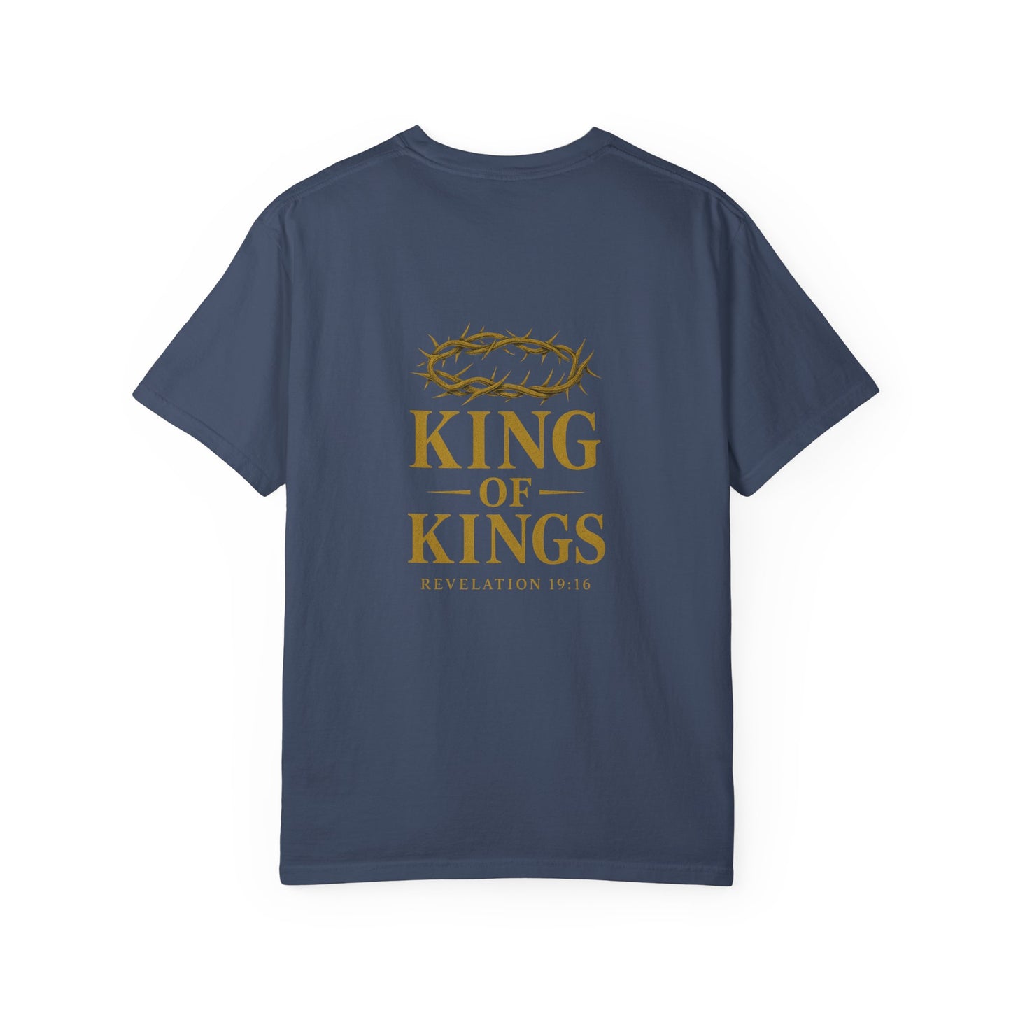 King of Kings Garment-Dyed T-Shirt, Faith-Based Apparel, Unisex Graphic Tee, Religious Gifts, Inspirational Clothing, Meaningful Fashion